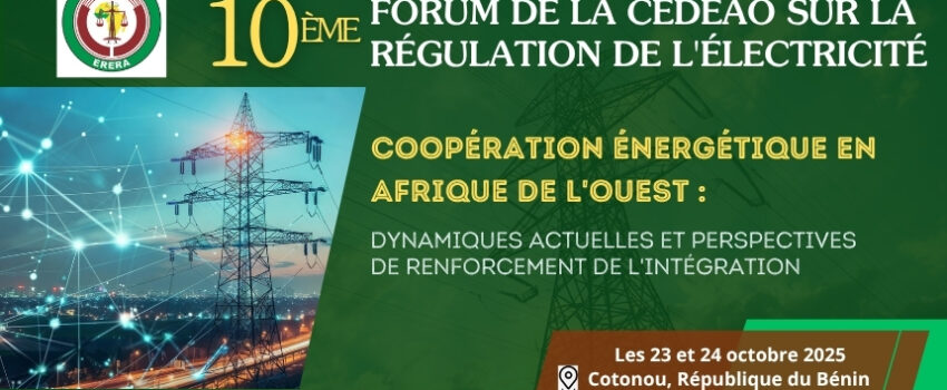 Régulation de l'électricité dans l’espace CEDEAO : Cotonou accueille le 10ᵉ Forum sous-régional